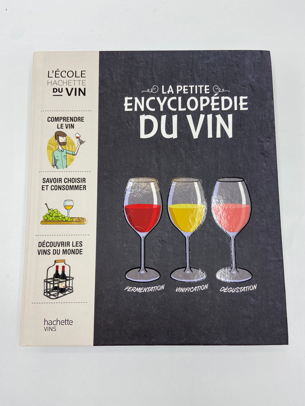 A Pequena Enciclopédia do Vinho - Hachette Pratique